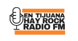 En Tijuana Hay Rock Radio FM en vivo